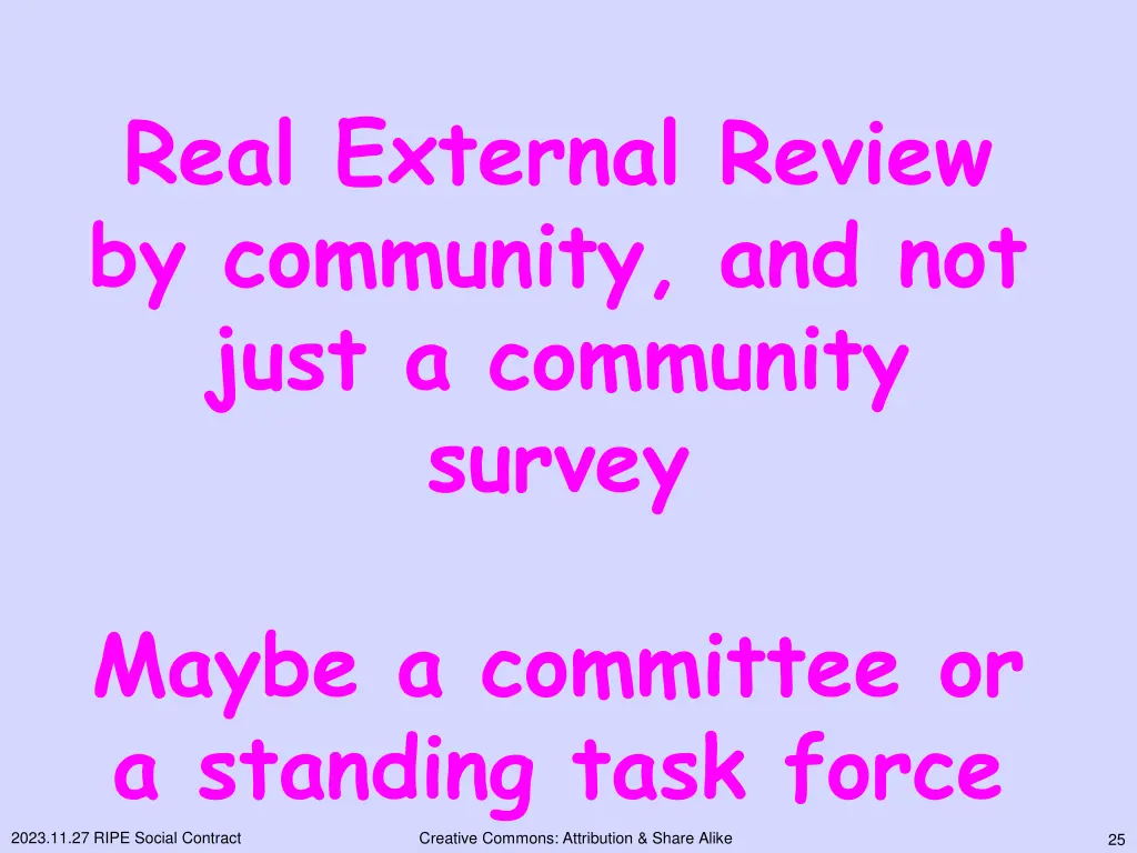 real external review by community and not just