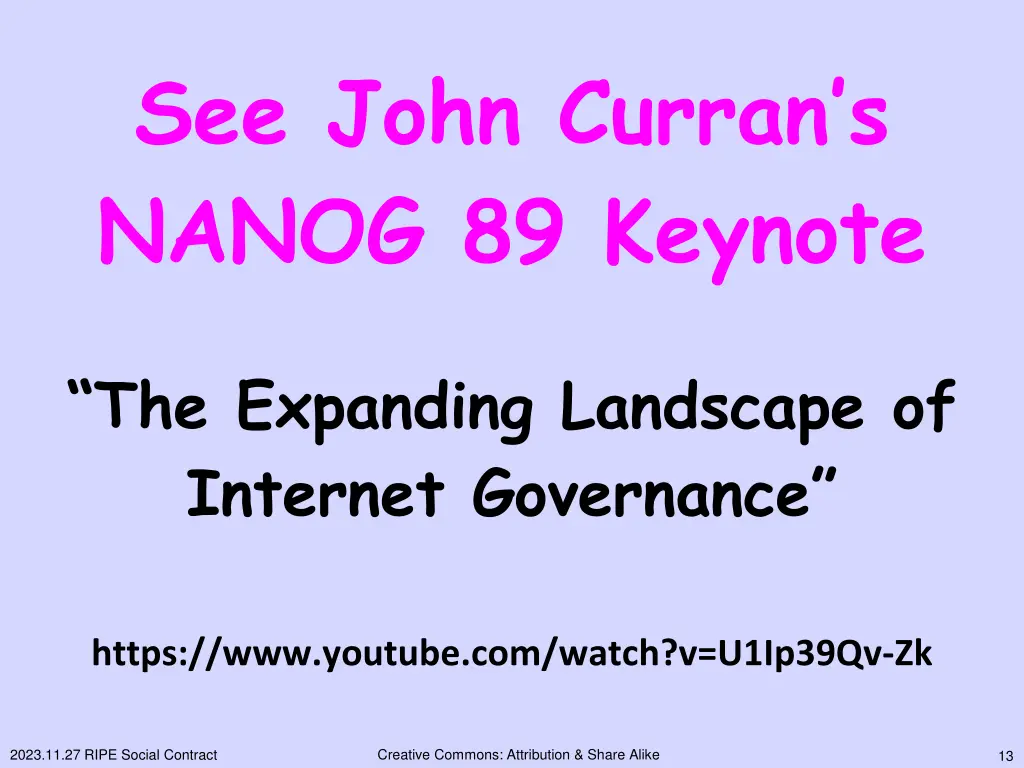 see john curran s nanog 89 keynote