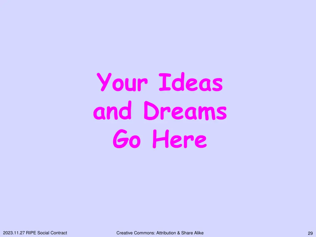 your ideas and dreams go here