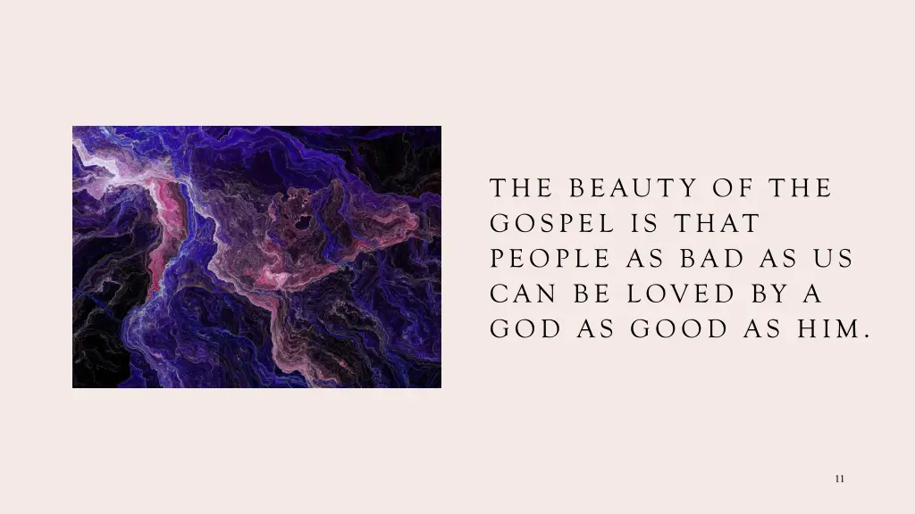 the beaut y of the gospel is that people