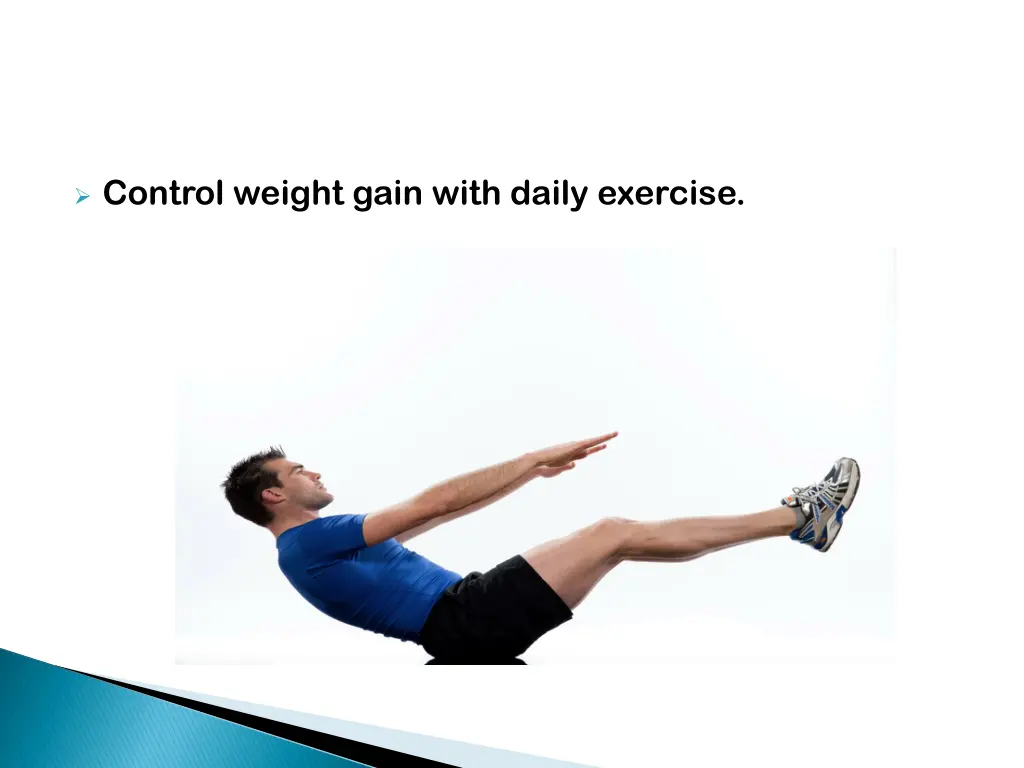 control weight gain with daily exercise