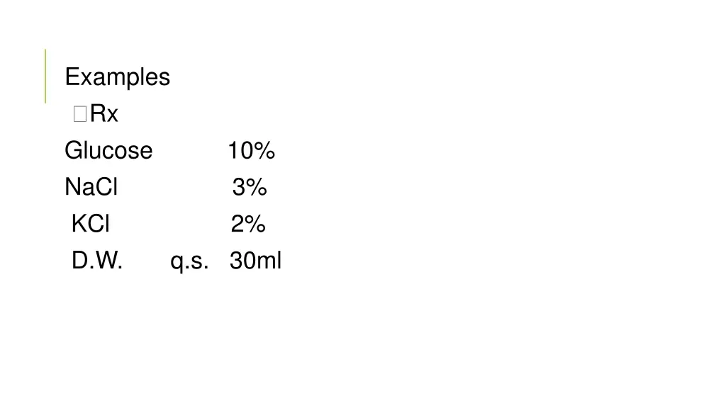 examples rx glucose 10 nacl 3 kcl 2 d w q s 30ml