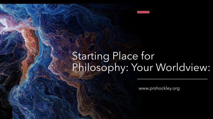 starting place for philosophy your worldview