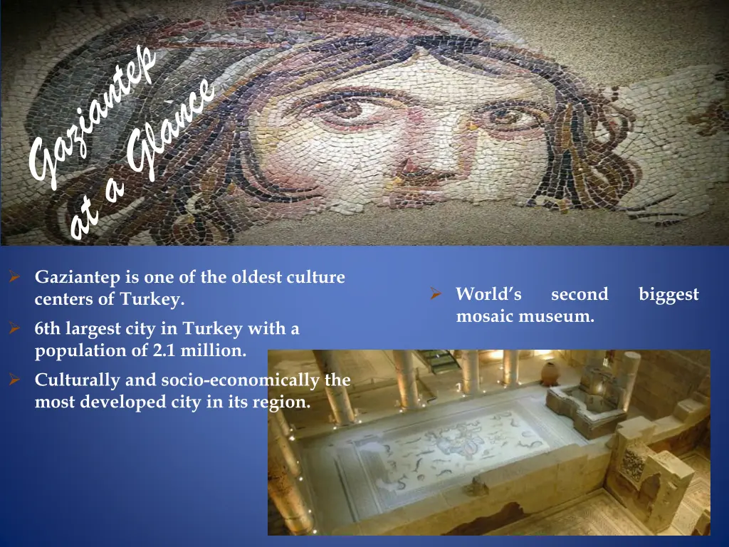 gaziantep is one of the oldest culture centers