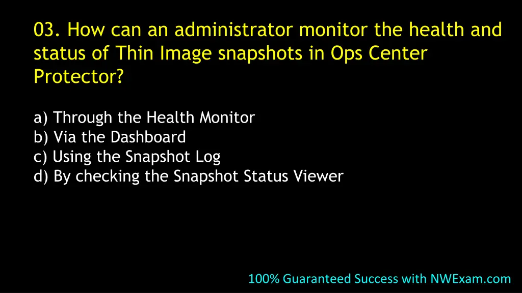 03 how can an administrator monitor the health