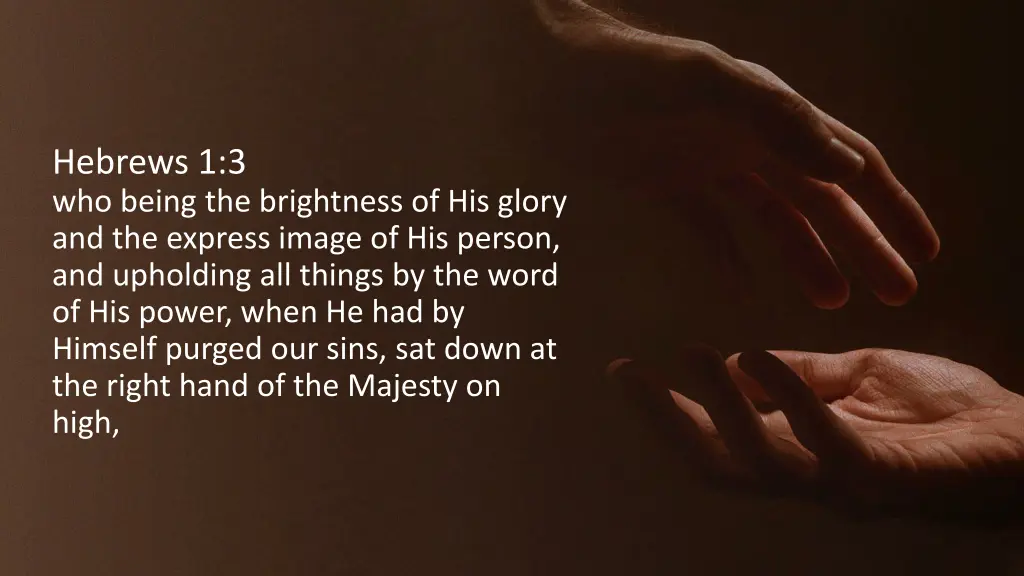 hebrews 1 3 who being the brightness of his glory