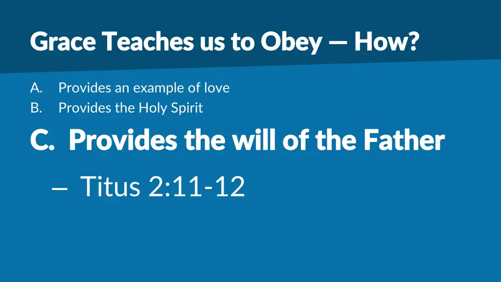 grace teaches us to obey grace teaches us to obey 2