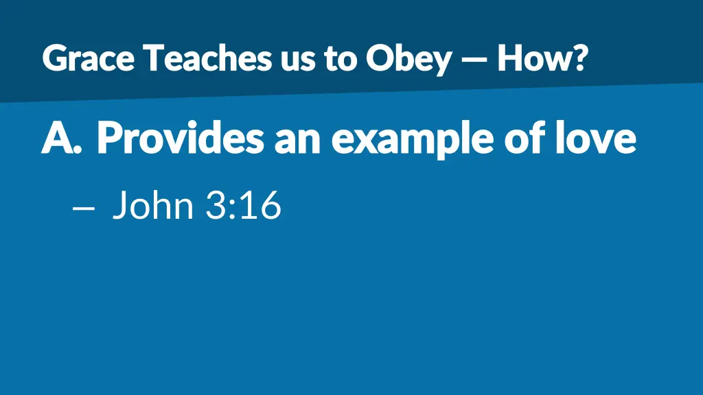 grace teaches us to obey grace teaches us to obey