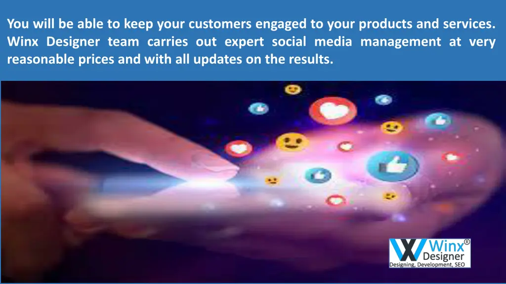 you will be able to keep your customers engaged