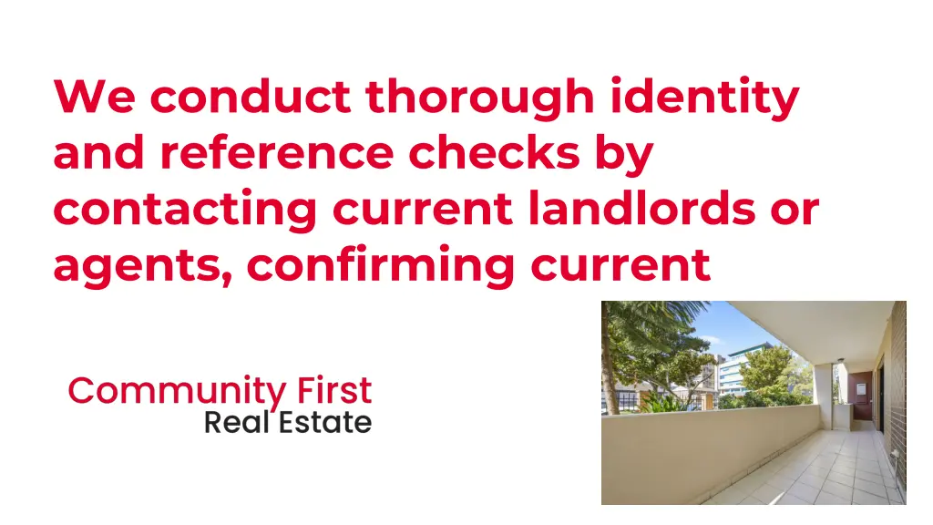 we conduct thorough identity and reference checks