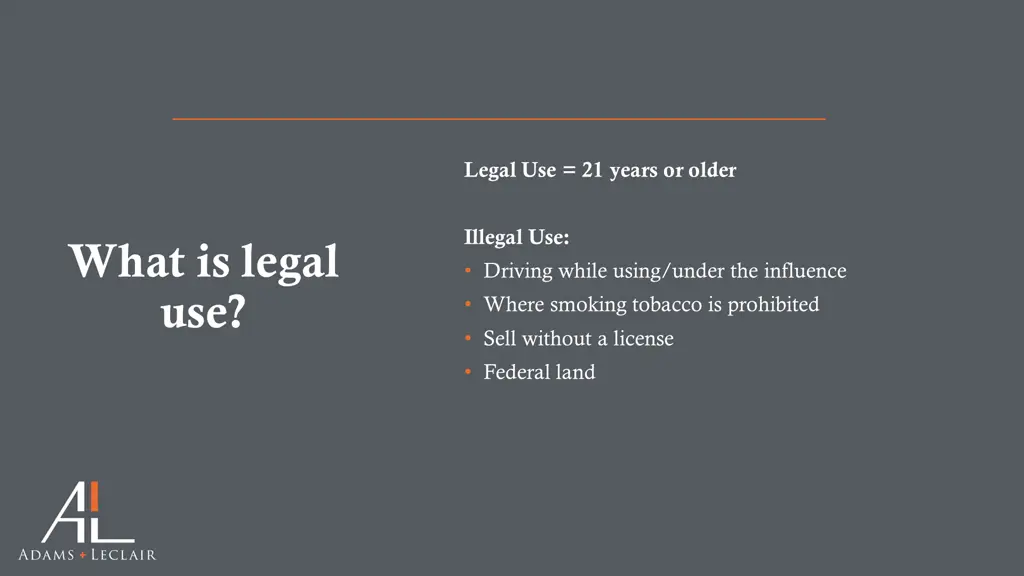 legal use 21 years or older