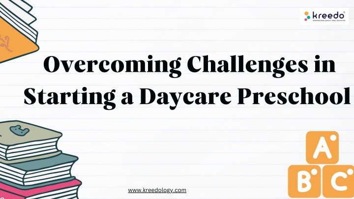 overcoming challenges in starting a daycare