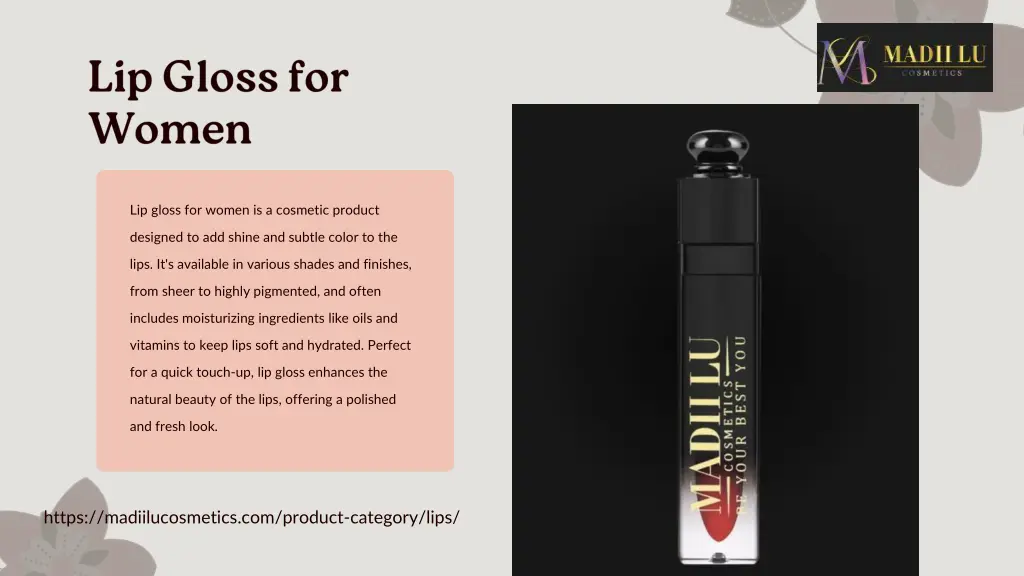 lip gloss for women is a cosmetic product