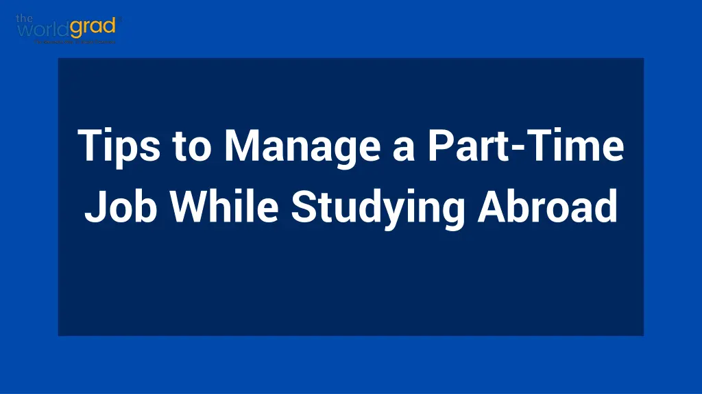 tips to manage a part time job while studying