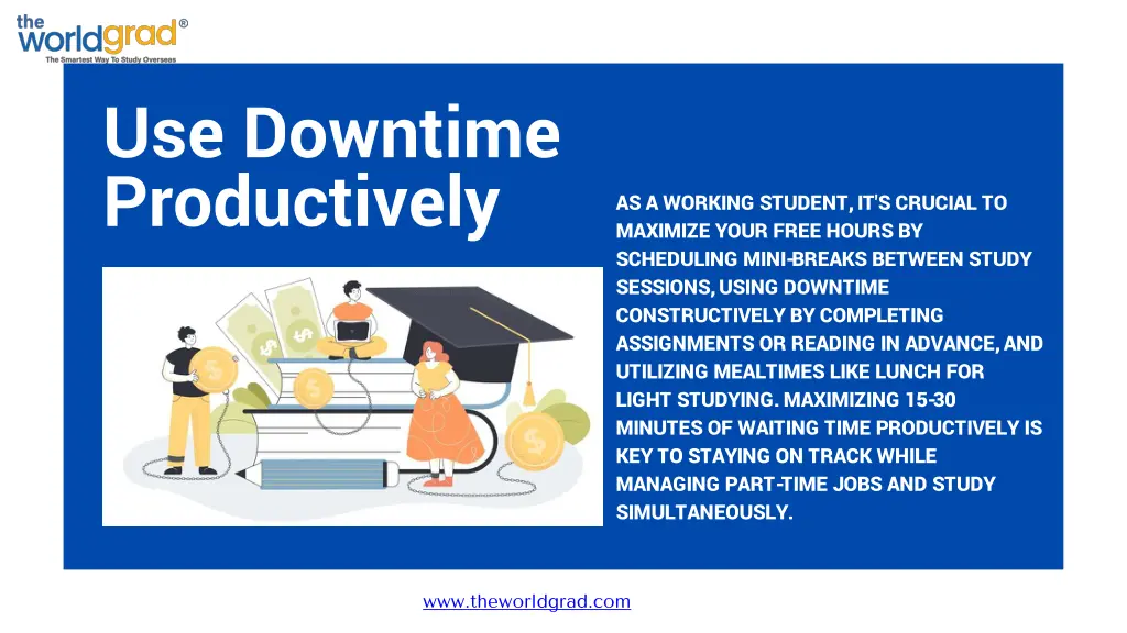 use downtime productively