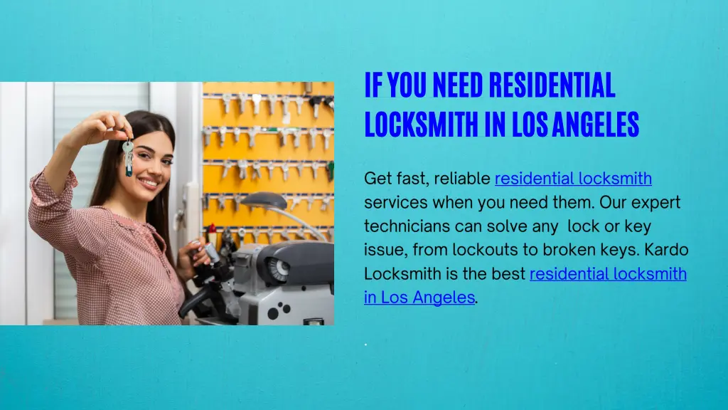 if you need residential locksmith in los angeles