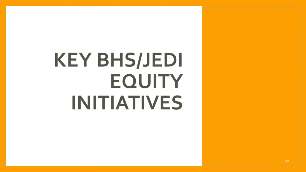 key bhs jedi equity initiatives