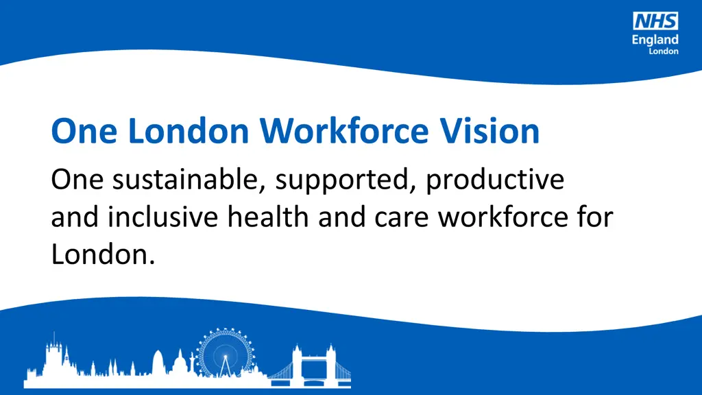 one london workforce vision one sustainable