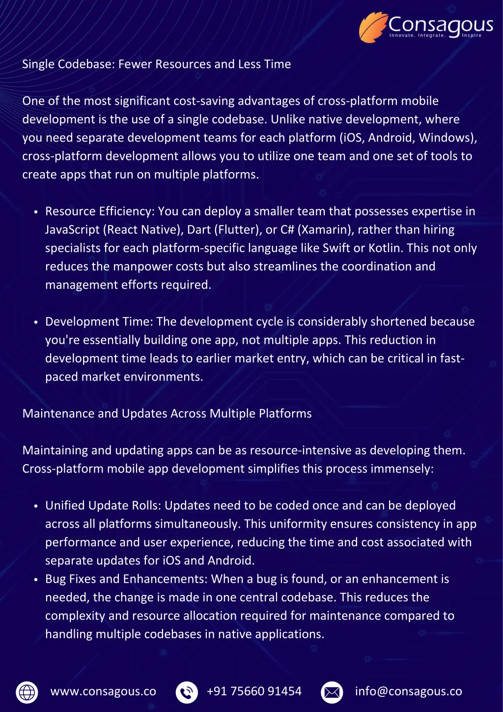 single codebase fewer resources and less time