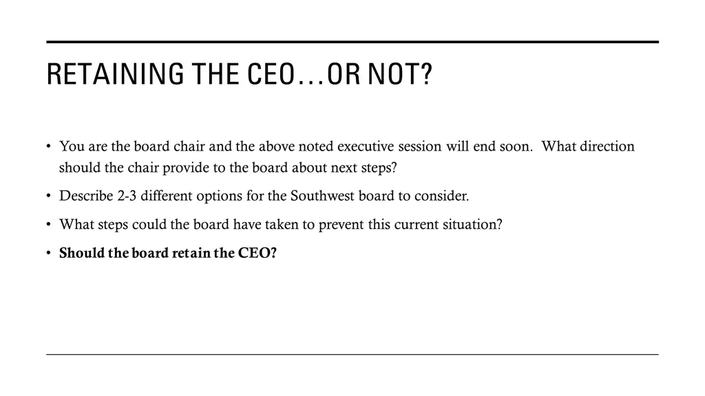 retaining the ceo or not