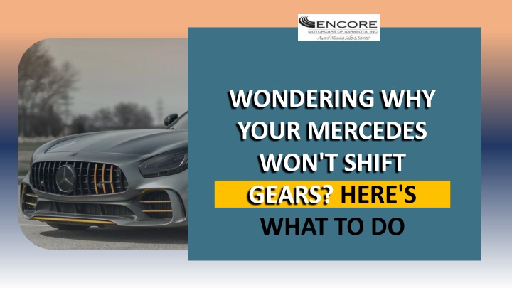 wondering why your mercedes won t shift gears