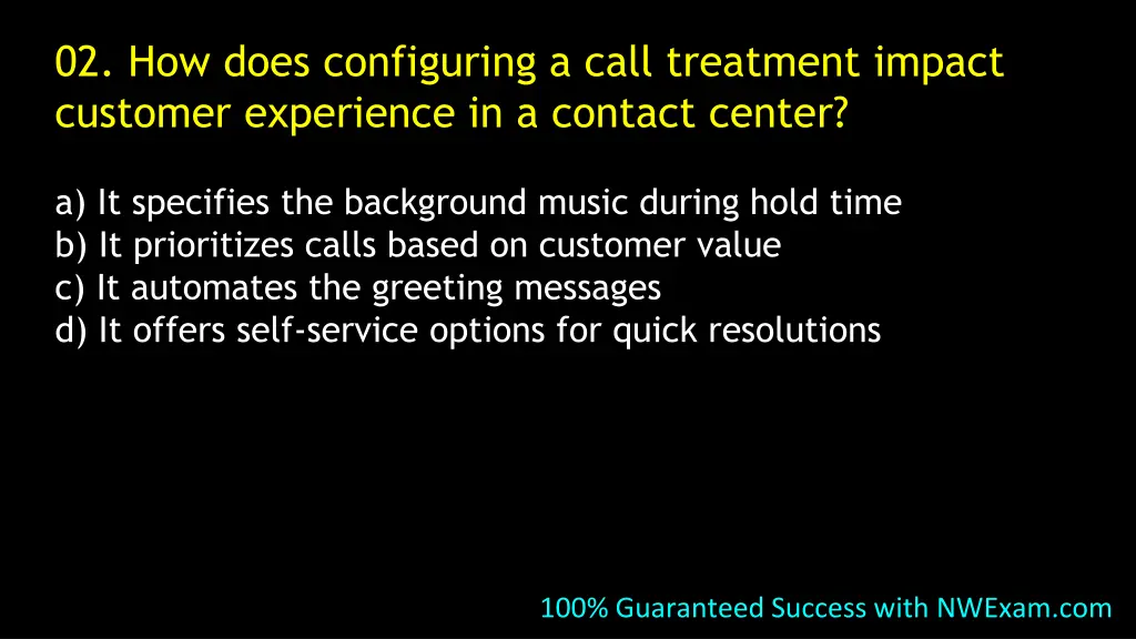 02 how does configuring a call treatment impact