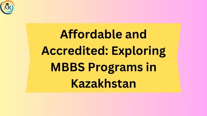 affordable and accredited exploring mbbs programs