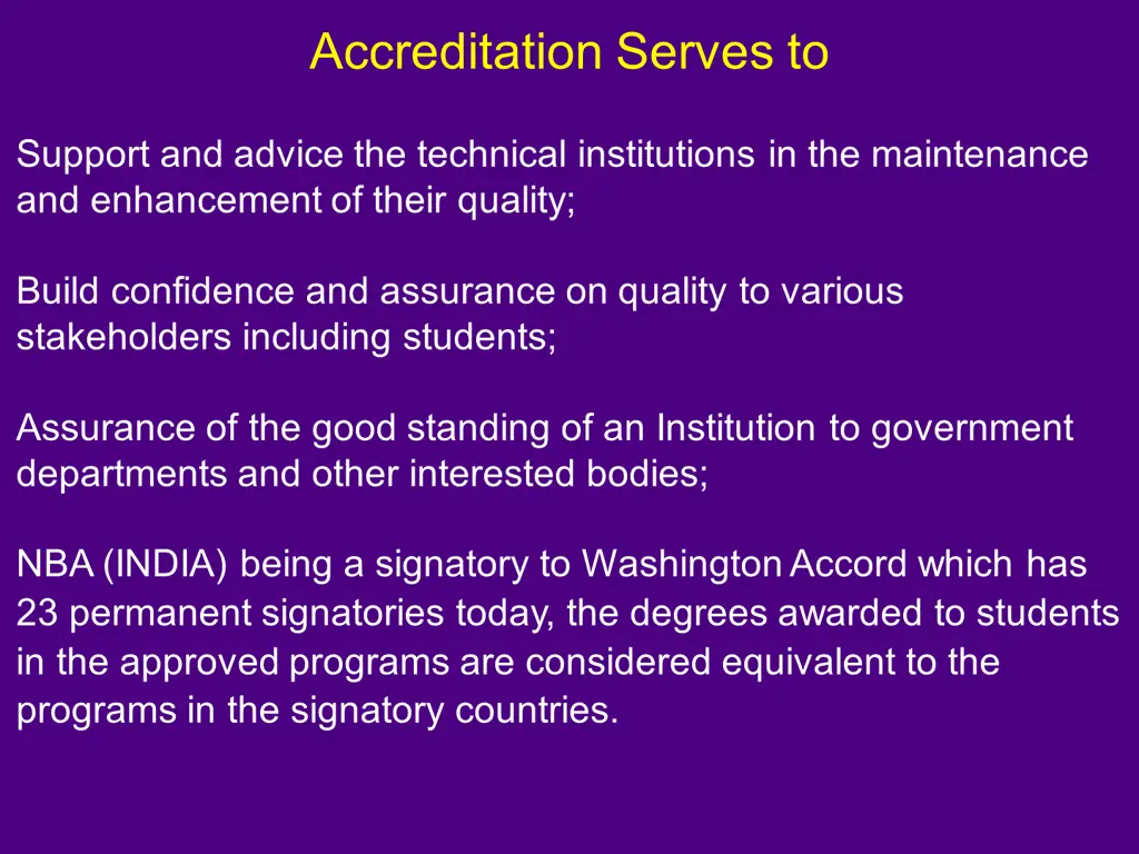 accreditation serves to