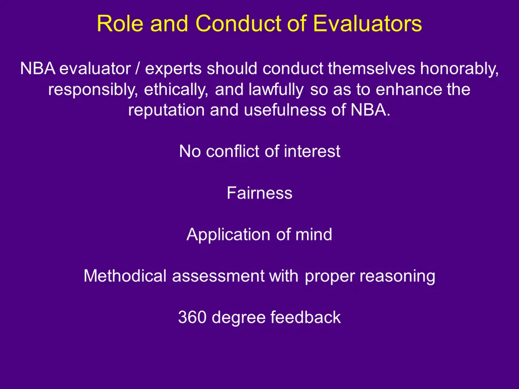 role and conduct of evaluators