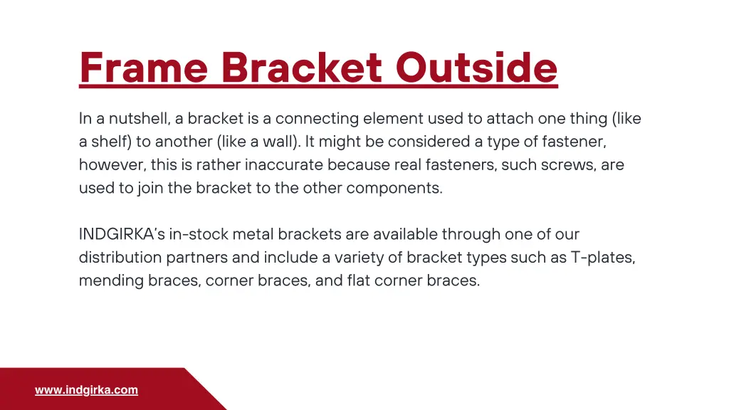 frame bracket outside