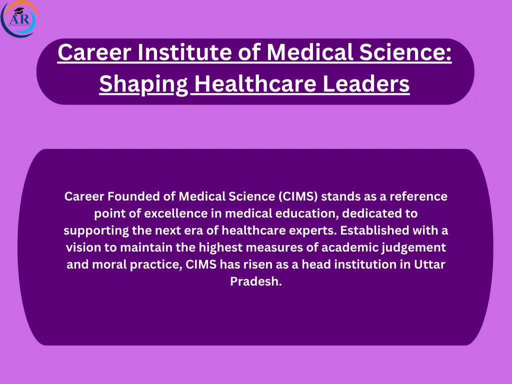 career institute of medical science shaping