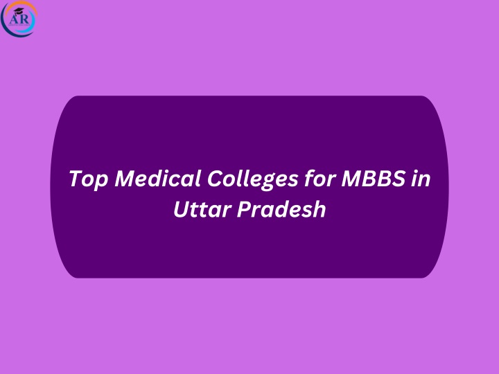 top medical colleges for mbbs in uttar pradesh