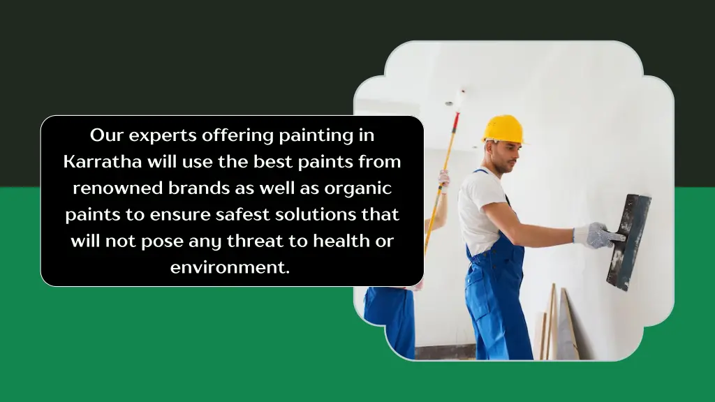 our experts offering painting in karratha will