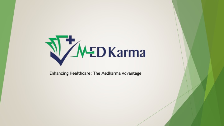 enhancing healthcare the medkarma advantage