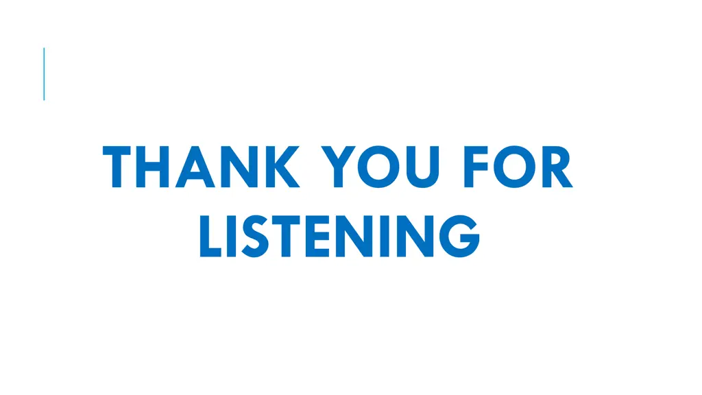 thank you for listening