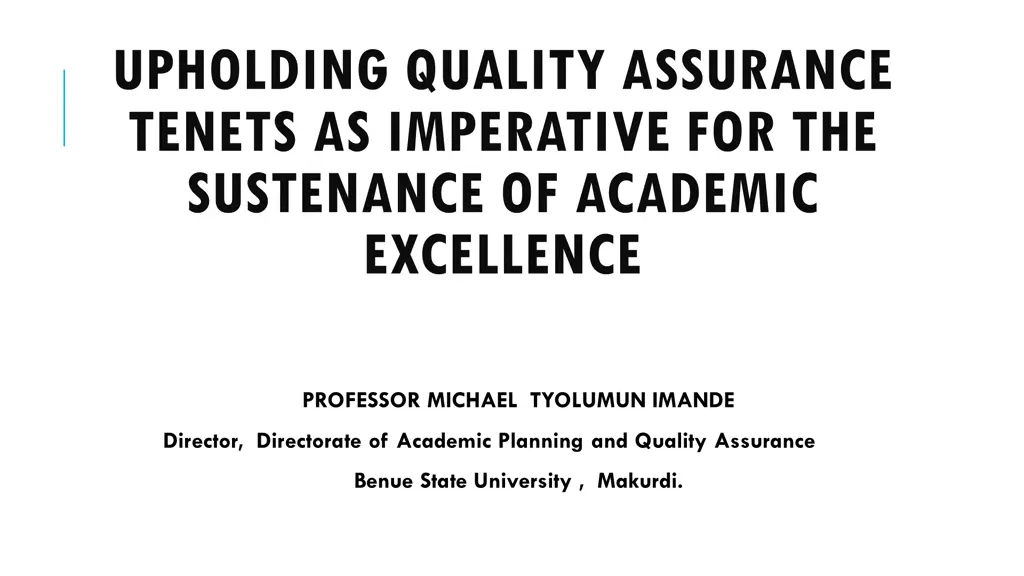 upholding quality assurance tenets as imperative