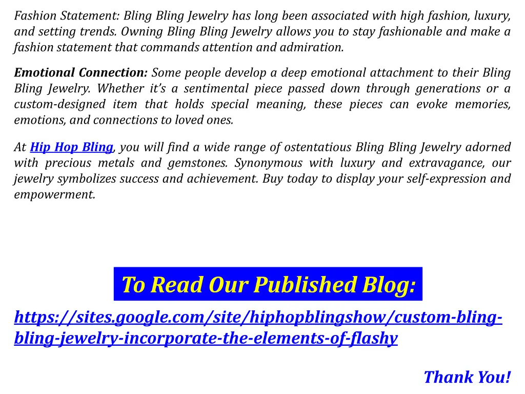 fashion statement bling bling jewelry has long