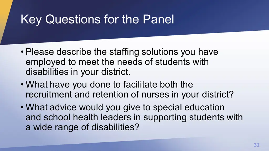 key questions for the panel