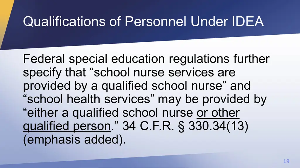 qualifications of personnel under idea