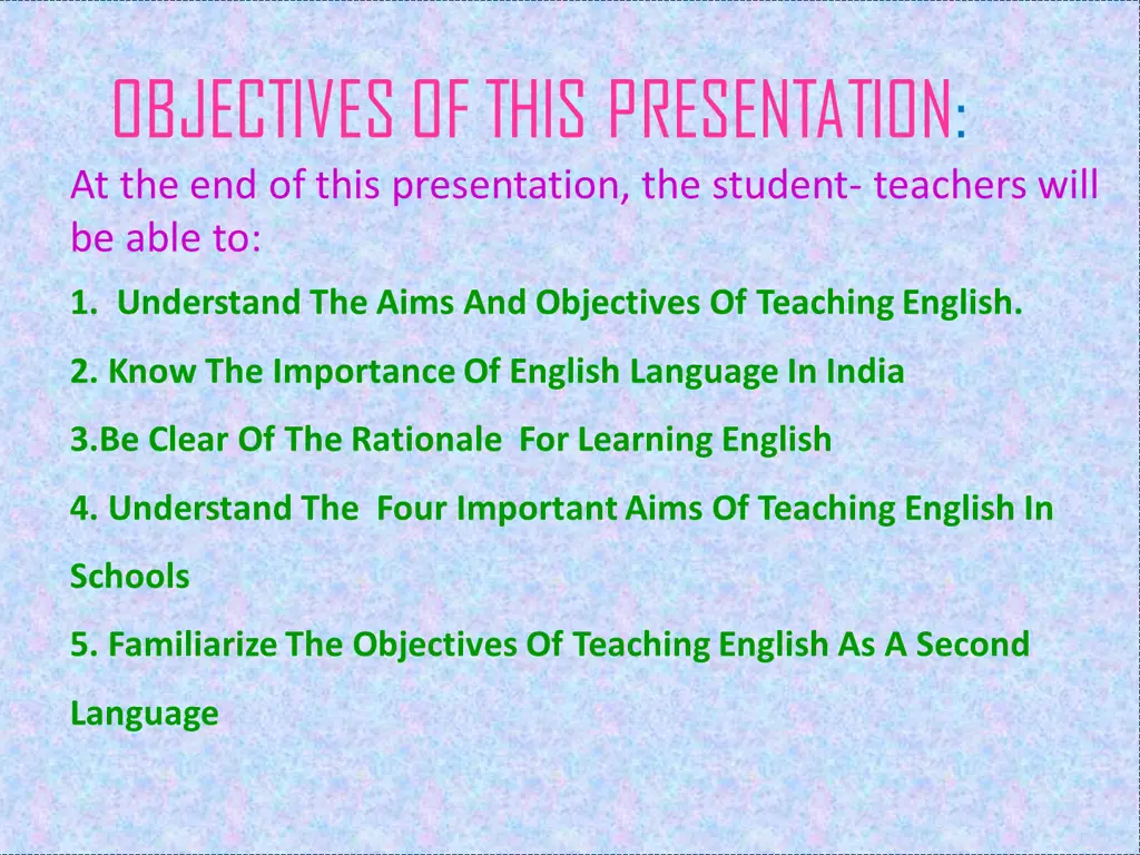 objectives of this presentation