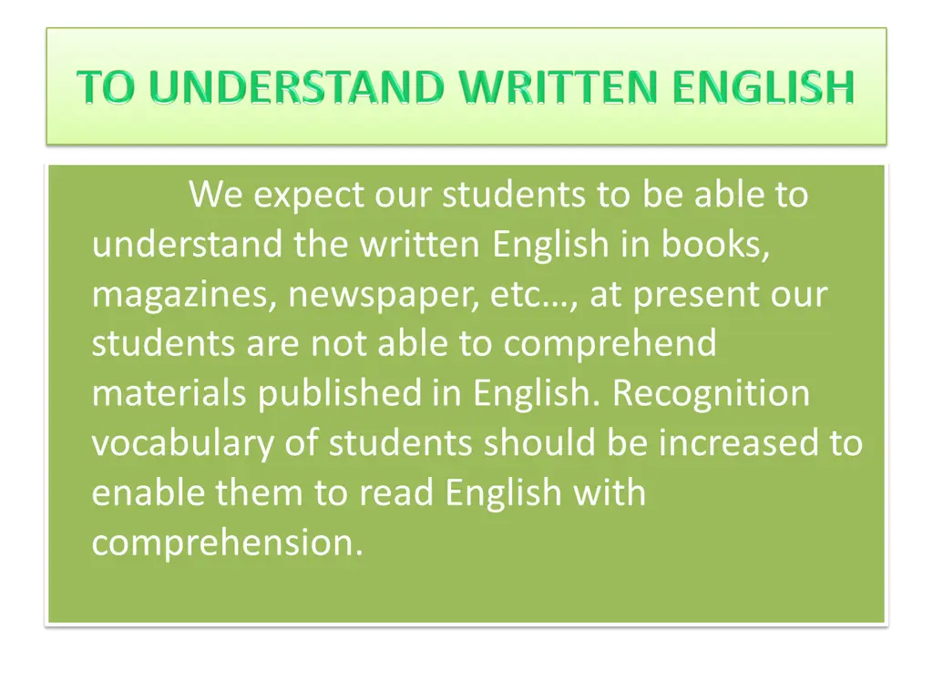 we expect our students to be able to understand