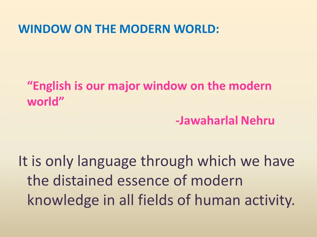 window on the modern world