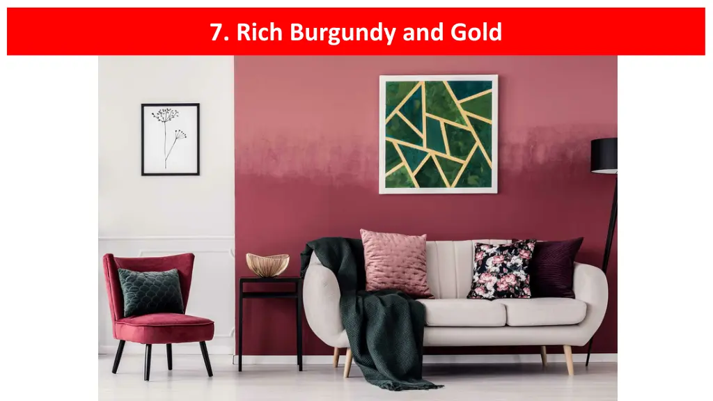 7 rich burgundy and gold