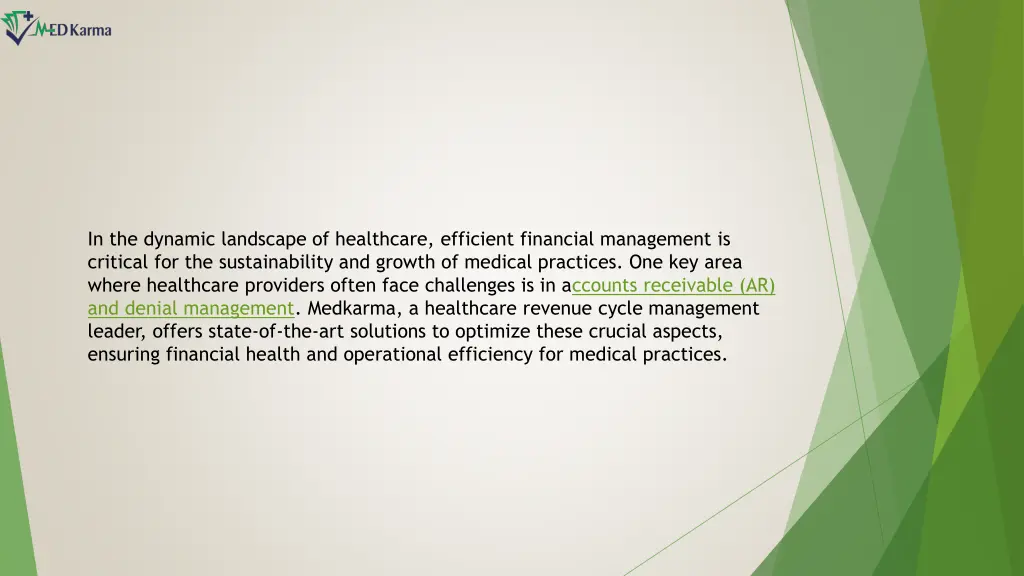 in the dynamic landscape of healthcare efficient