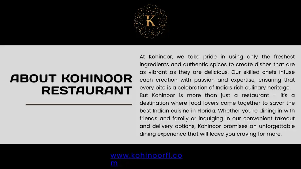 at kohinoor we take pride in using only