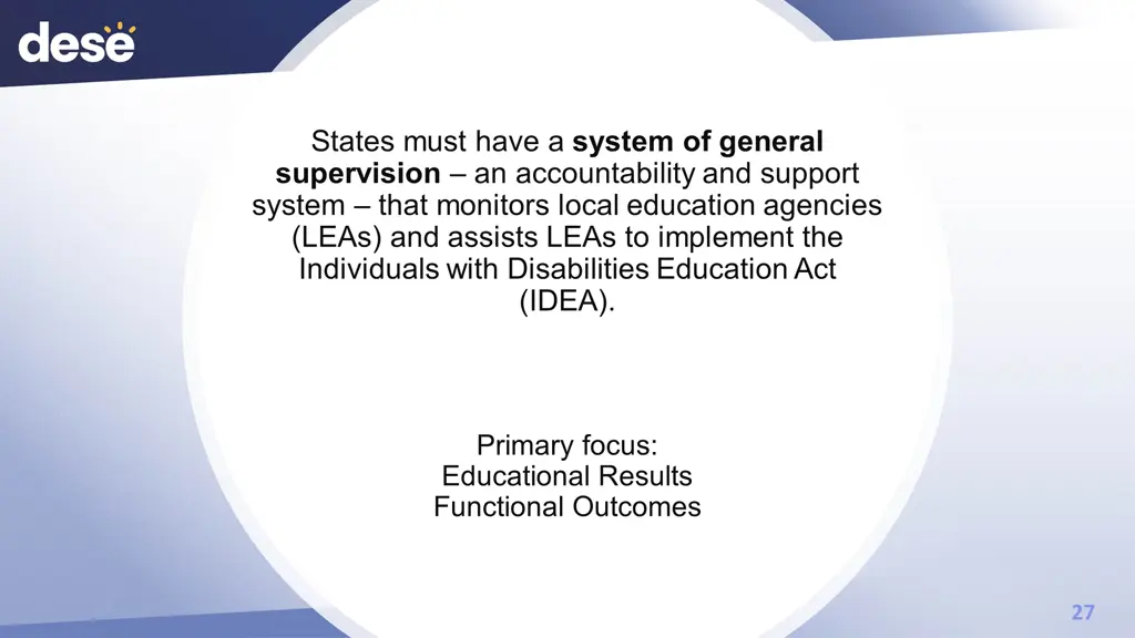 states must have a system of general supervision