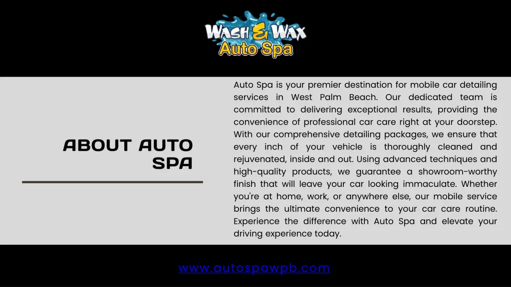 auto spa is your premier destination for mobile