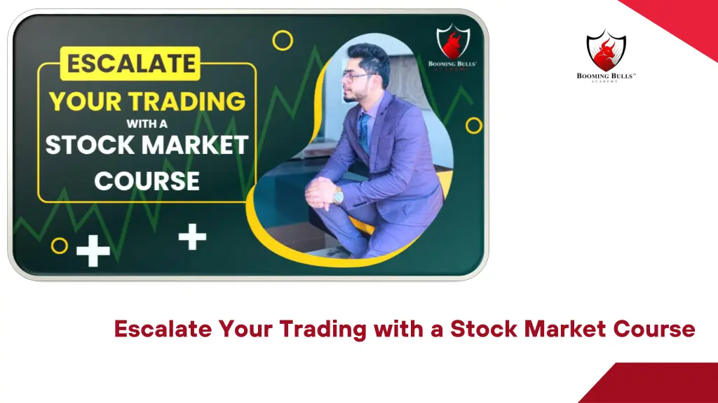 escalate your trading with a stock market course