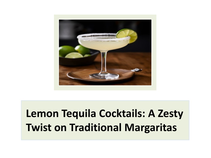 lemon tequila cocktails a zesty twist