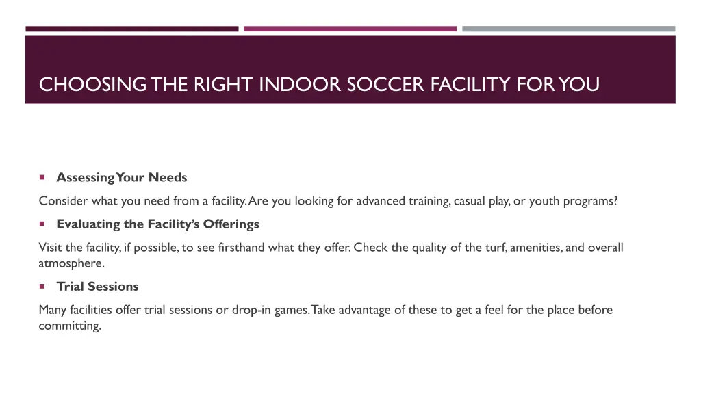 choosing the right indoor soccer facility for you